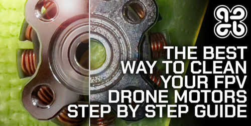 How to Clean Your FPV Drone: Complete Step-by-Step Guide for Performance